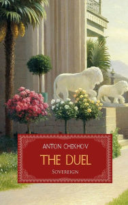 Title: The Duel (Translated), Author: Anton Chekhov