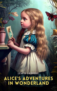 Title: Alice's Adventures in Wonderland (Illustrated), Author: Lewis Carroll