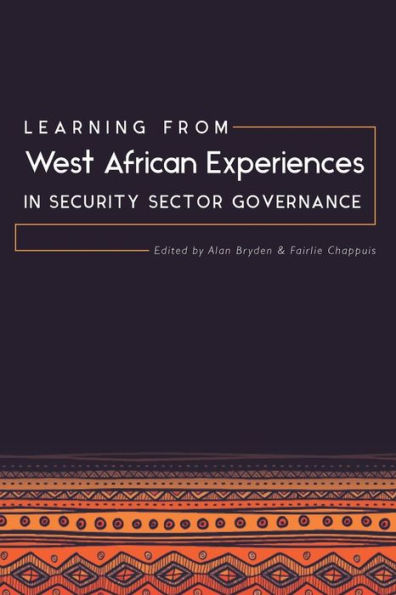 Learning from West African Experiences in Security Sector Governance