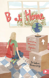Title: B at Home: Emma Moves Again, Author: Valerie Besanceney
