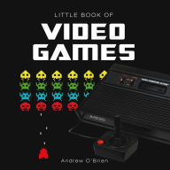 Title: Little Book of Video Games, Author: Andrew O'Brien