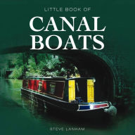 Title: Little Book of Canal Boats, Author: Steve Lanham