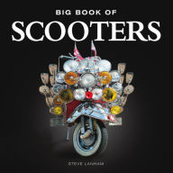 Title: Big Book of Scooters, Author: Steve Lanham