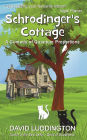 Schrodinger's Cottage: A Comedy of Quantum Proportions