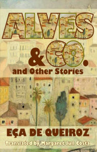 Title: Alves & Co and Other Stories, Author: Eca de Queiros