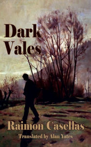 Title: Dark Vales, Author: Raimon Casellas