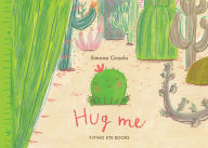 Title: Hug Me, Author: Simona Ciraolo