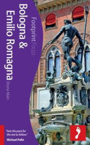 Title: Bologna and Emilia-Romagna Footprint Focus Guide, Author: Shona Main