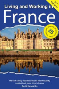 Title: Living and Working in France: A Survival Handbook, Author: David Hampshire