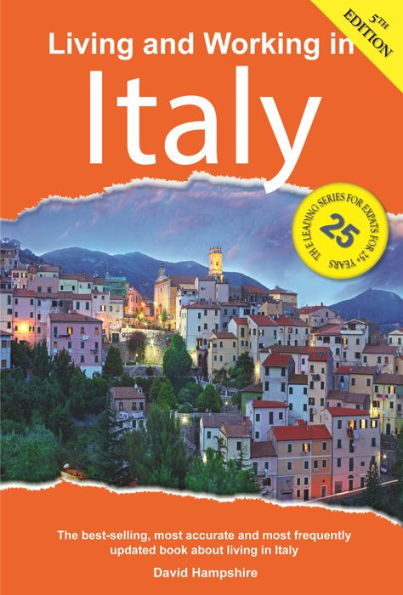 Living and Working in Italy: A Survival Handbook
