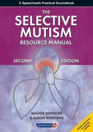 Title: The Selective Mutism Resource Manual: 2nd Edition, Author: Maggie Johnson