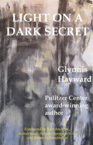 Title: Light on a Dark Secret, Author: Glynnis Hayward