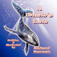 Title: A Whale's Tale, Author: Richard Marman