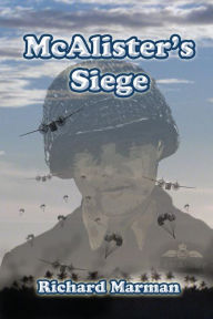 Title: MC Alister's Siege - Book 3 in the McAlister Line, Author: Richard Marman