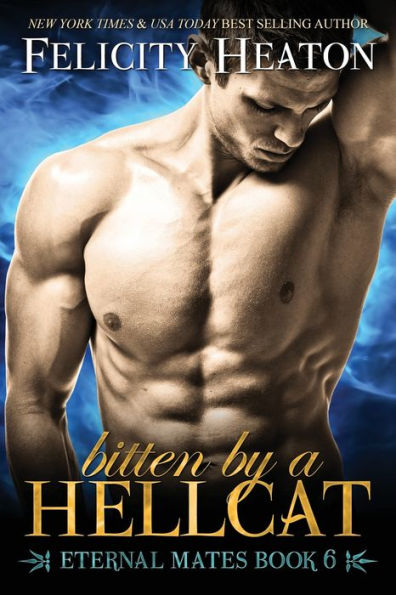 Bitten by a Hellcat: Eternal Mates Romance Series