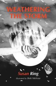 Title: Weathering the Storm: a collection of poems charting the highs of life and the lows of depression, Author: Ring Susan
