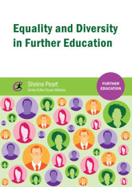 Title: Equality and Diversity in Further Education, Author: Sheine Peart