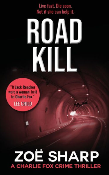 Road Kill: #05: Charlie Fox Crime Mystery Thriller Series