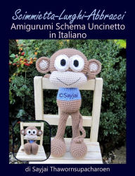 Title: Scimmietta-Lunghi-Abbracci Amigurumi Schema Uncinetto in Italiano, Author: Sayjai Thawornsupacharoen