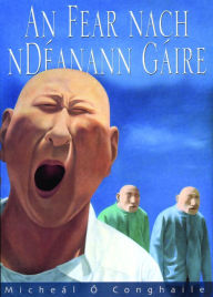Title: An Fear nach nDéanann Gáire, Author: Micheál Ó Conghaile