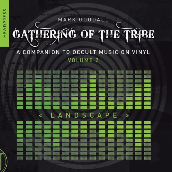Gathering of the Tribe: Landscape: Companion to Occult Music On Vinyl Volume 2