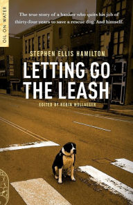 Free audio books with text download Letting Go the Leash (English literature) by Stephen Ellis Hamilton, Robin Wollaeger, Stephen Ellis Hamilton, Robin Wollaeger 9781909394872