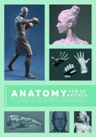 Download best selling ebooks Anatomy for 3D Artists: The Essential Guide for CG Professionals ePub 9781909414242