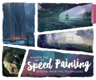 Top 20 free ebooks download Master the Art of Speed Painting: Digital Painting Techniques