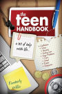 The Teen Handbook: A bit of help with life.