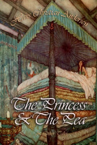 Title: The Princess and The Pea and Other Tales, Author: Hans Christian Andersen