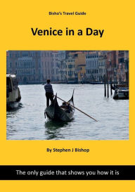 Title: Venice in a day, Author: Stephen Bishop