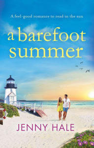 Title: A Barefoot Summer, Author: Jenny Hale