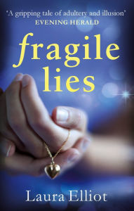 Title: Fragile Lies, Author: Laura Elliot