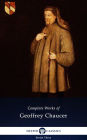 Delphi Complete Works of Geoffrey Chaucer (Illustrated)
