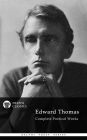 Complete Poetical Works of Edward Thomas (Delphi Classics)
