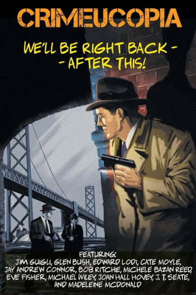 Crimeucopia - We'll Be Right Back After This