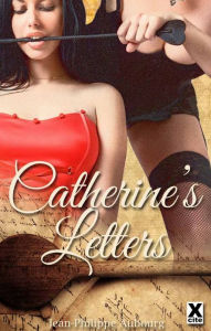 Title: Catherine's Letters, Author: Jean-Philippe Aubourg