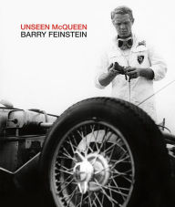 Title: Unseen McQueen: Barry Feinstein, Author: Barry Feinstein