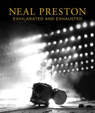 Title: Neal Preston: Exhilarated and Exhausted, Author: Cameron Crowe