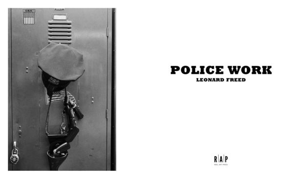 Leonard Freed: Police Work