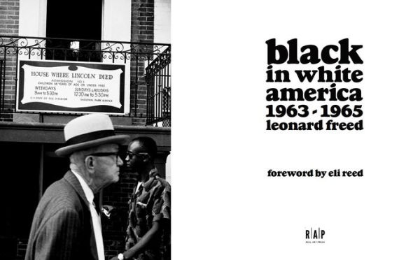 Leonard Freed: Black in White America: 1963-1965