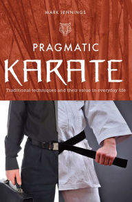 Title: Pragmatic Karate, Author: Mark Jennings