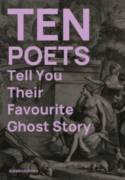 Ten Poets Tell You Their Favourite Ghost Story