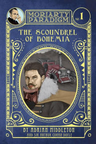 Title: The Scoundrel of Bohemia, Author: Arthur Conan Doyle