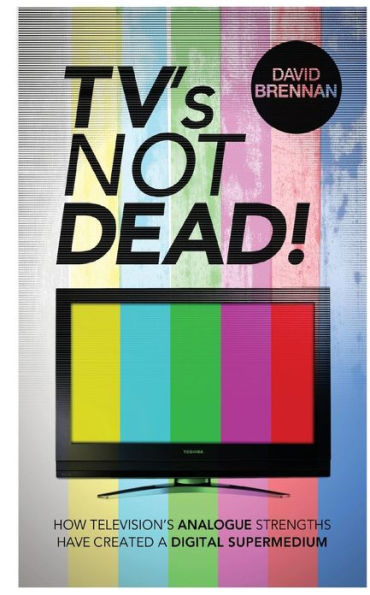 TV's Not Dead!