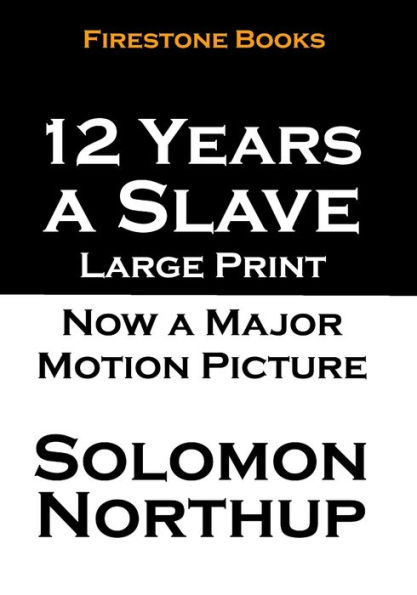 12 Years a Slave: Large Print