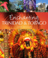 Title: Enchanting Trinidad & Tobago, Author: Ivor Skinner