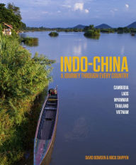 Title: Journey through Indo-China, Author: David Bowden