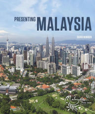 Title: Presenting Malaysia, Author: David Bowden