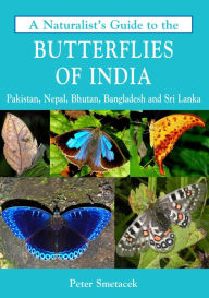 Title: A Naturalist's Guide to the Butterflies of India, Author: Cory Wade